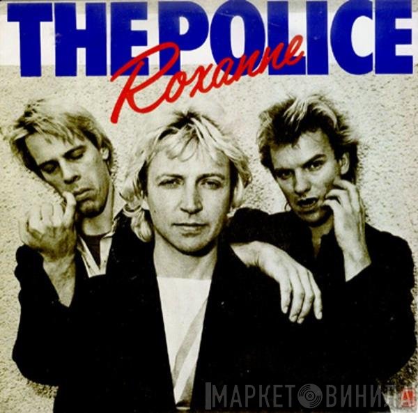 The Police  - Roxanne