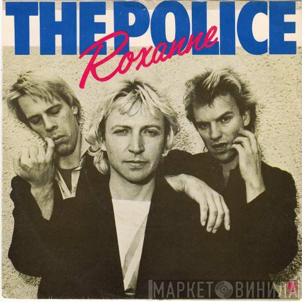 The Police  - Roxanne