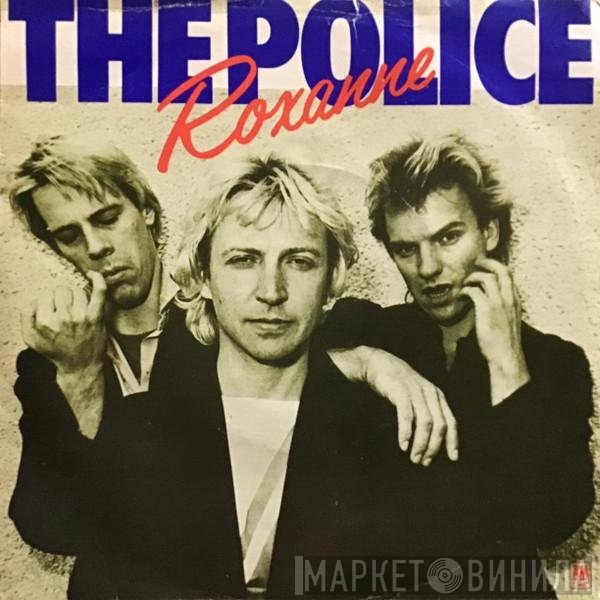 The Police  - Roxanne