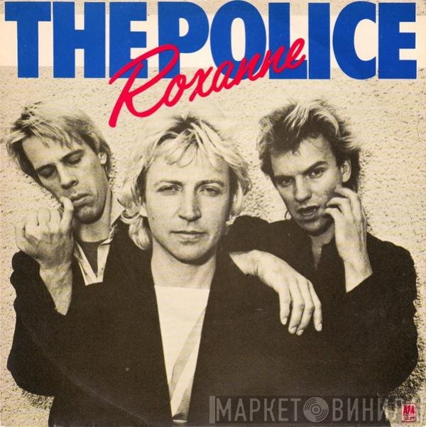 The Police  - Roxanne
