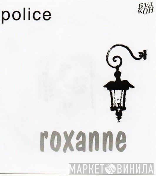 The Police  - Roxanne