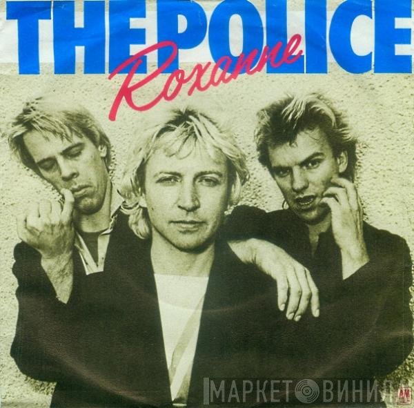 The Police  - Roxanne