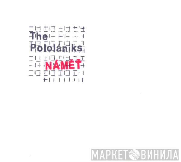 The Pololáníks - Náměť