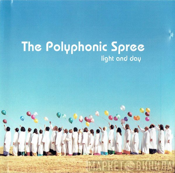 The Polyphonic Spree - Light And Day