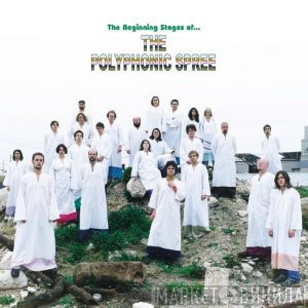 The Polyphonic Spree - The Beginning Stages Of...