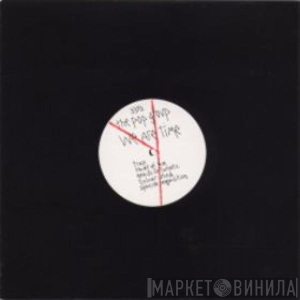 The Pop Group  - We Are Time