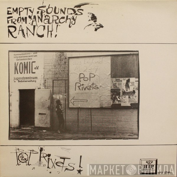 The Pop Rivets - Empty Sounds From Anarchy Ranch!