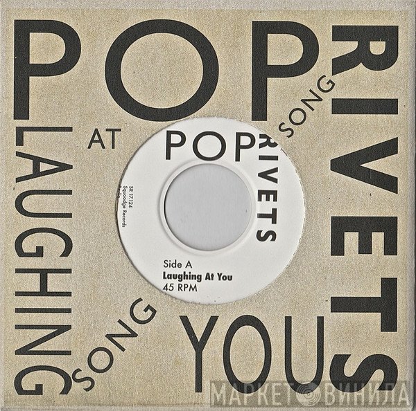 The Pop Rivets  - Laughing At You