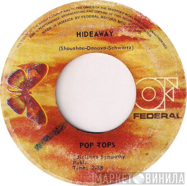 The Pop Tops - Hideaway / Walk Along The Riverside