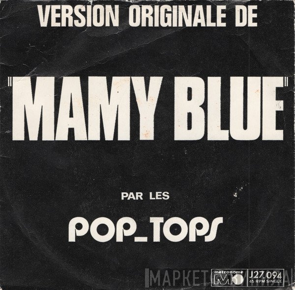 The Pop Tops  - Mamy Blue