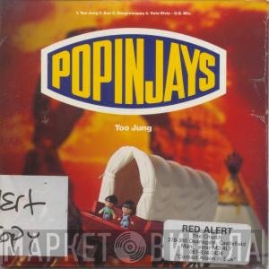 The Popinjays - Too Jung