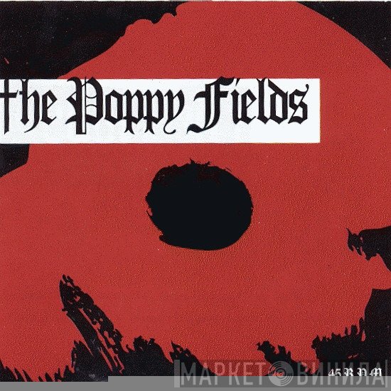 The Poppy Fields - 45 R.P.M.