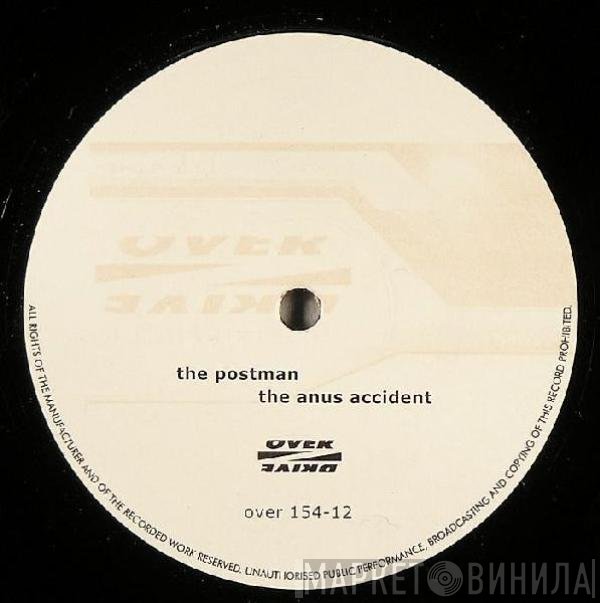 The Postman  - The Anus Accident / Nuclear Rectal Drill