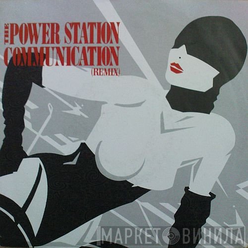 The Power Station  - Communication