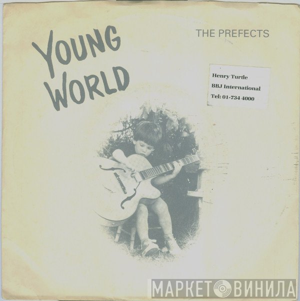 The Prefects  - Young World