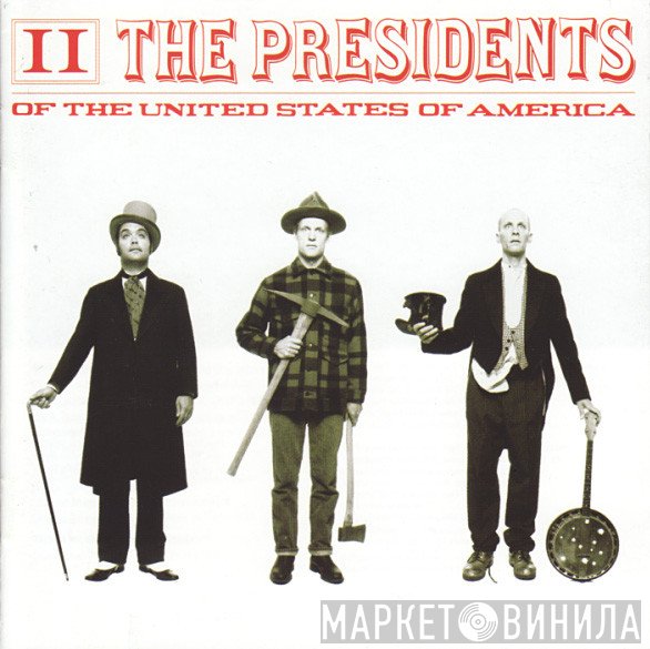 The Presidents Of The United States Of America  - II