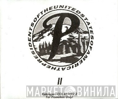 The Presidents Of The United States Of America  - II