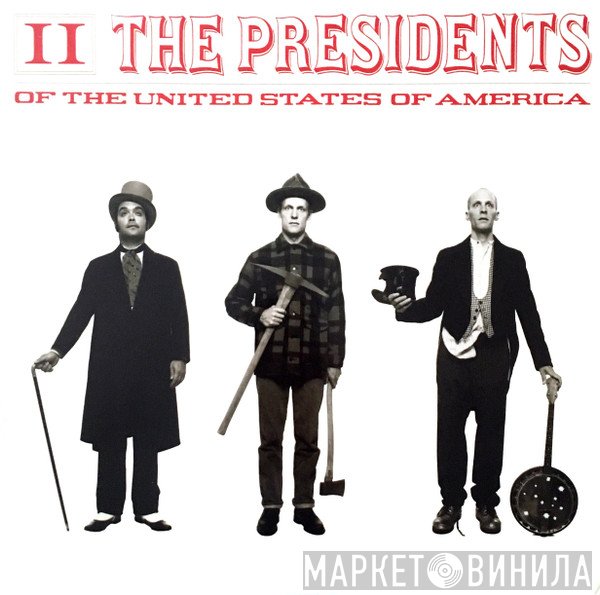 The Presidents Of The United States Of America  - II