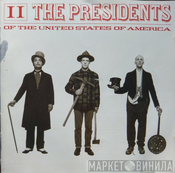 The Presidents Of The United States Of America  - II