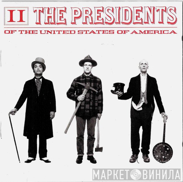 The Presidents Of The United States Of America  - II