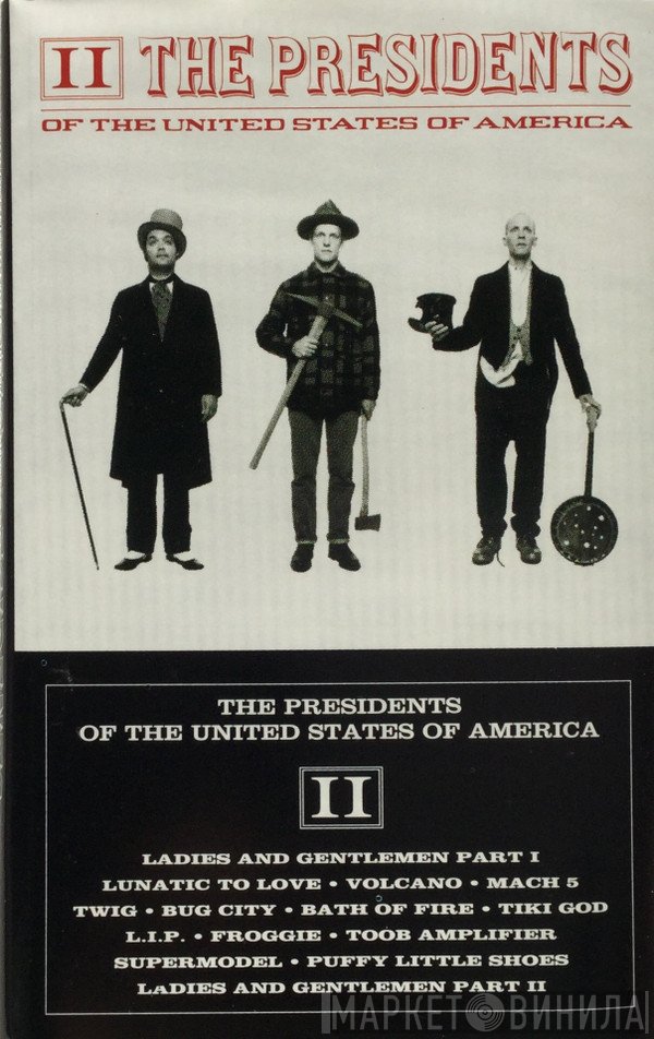 The Presidents Of The United States Of America  - II