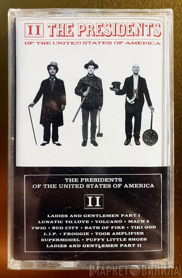The Presidents Of The United States Of America  - II