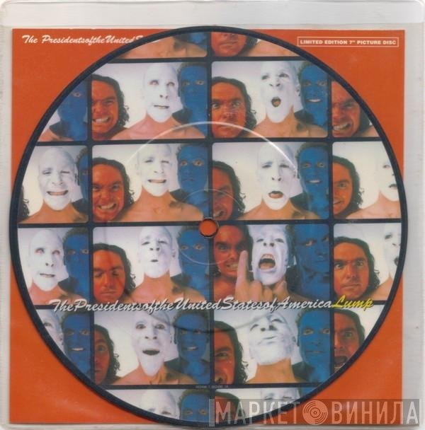 The Presidents Of The United States Of America  - Lump