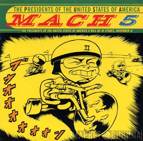 The Presidents Of The United States Of America  - Mach 5