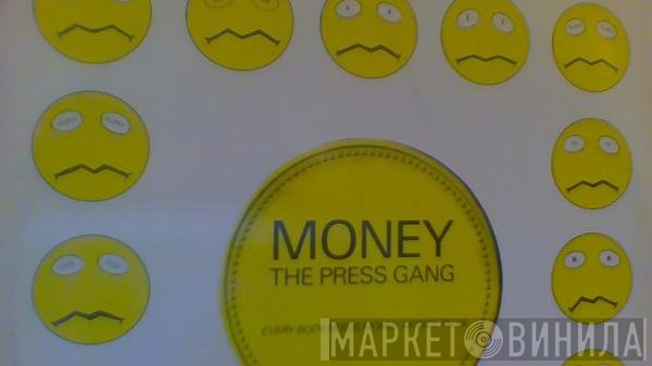 The Press Gang  - Money