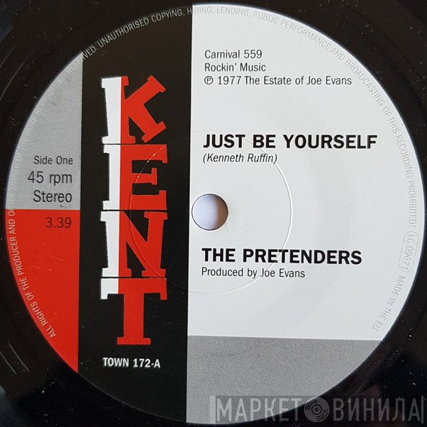 The Pretenders  - Just Be Yourself / It’s Everything About You (That I Love)
