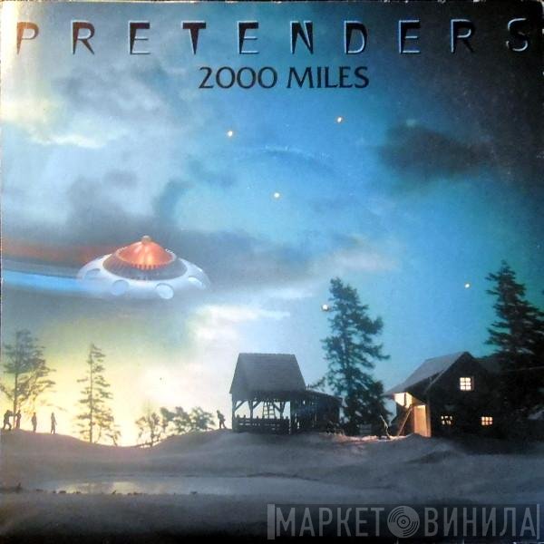 The Pretenders  - 2000 Miles