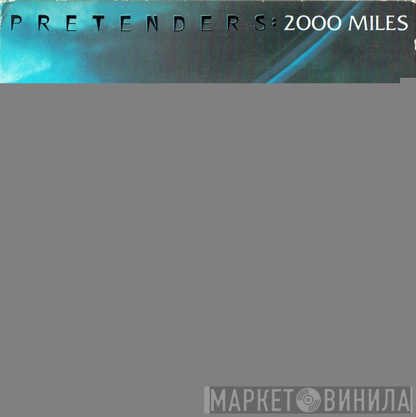 The Pretenders - 2000 Miles
