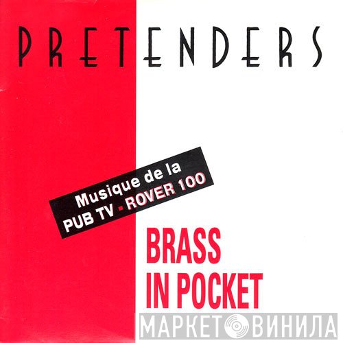 The Pretenders  - Brass In Pocket