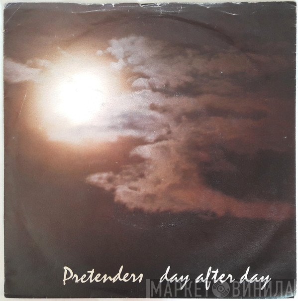 The Pretenders - Day After Day