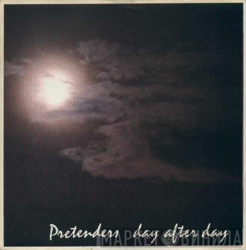 The Pretenders - Day After Day