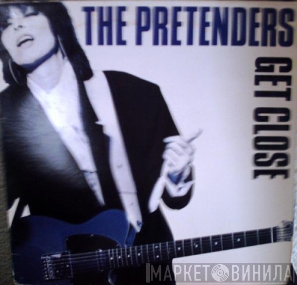 The Pretenders  - Get Close