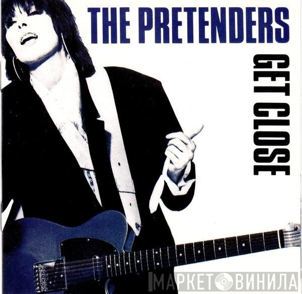 The Pretenders  - Get Close