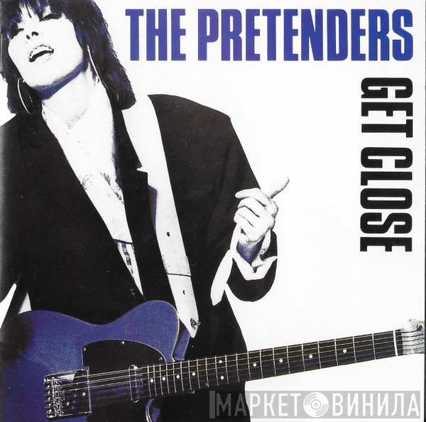 The Pretenders - Get Close