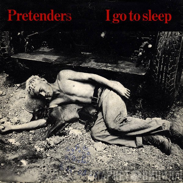 The Pretenders  - I Go To Sleep
