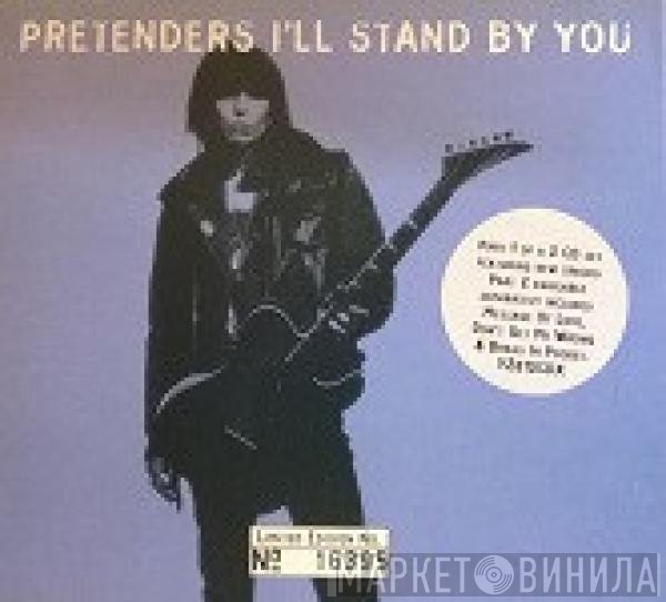 The Pretenders - I'll Stand By You