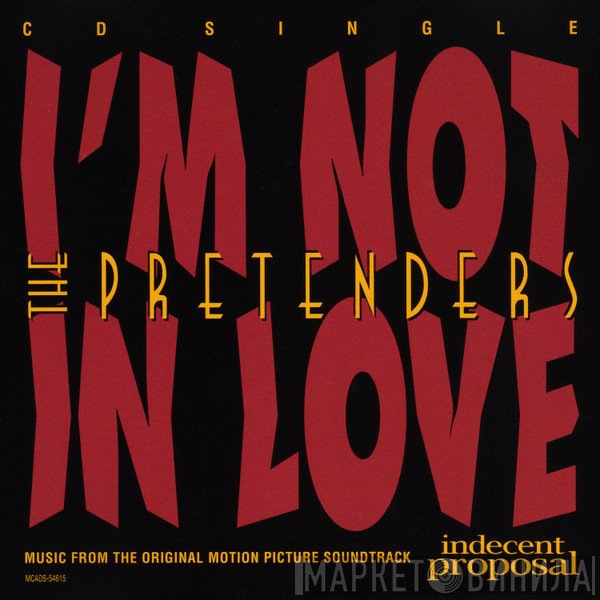 The Pretenders  - I'm Not In Love