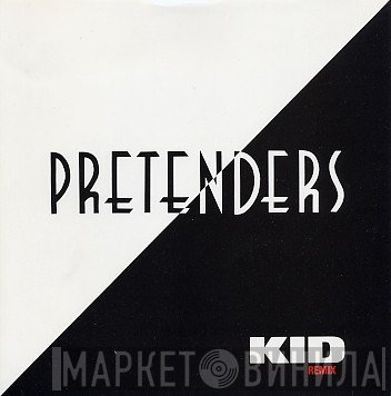 The Pretenders - Kid (Remix)