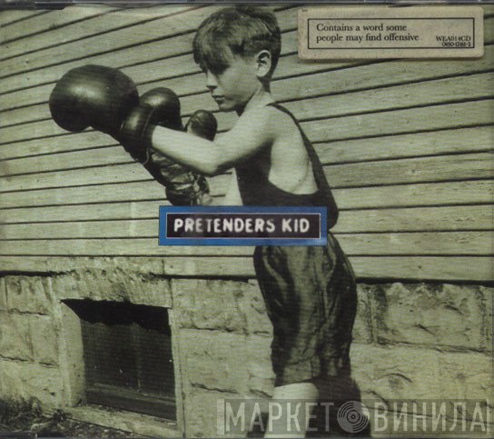 The Pretenders  - Kid