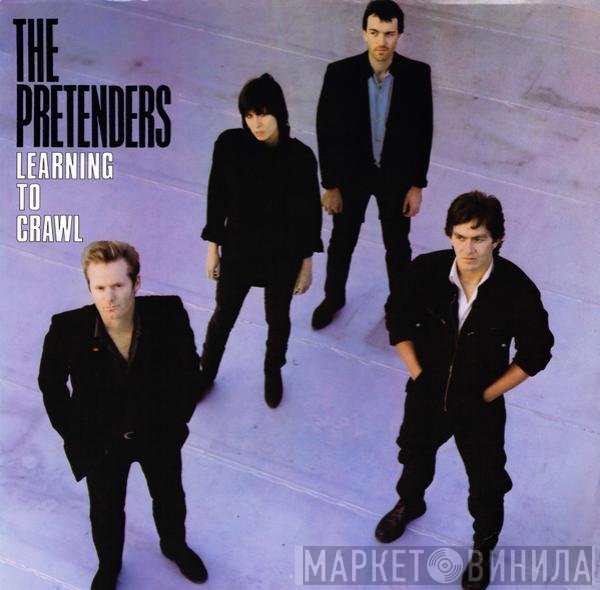 The Pretenders - Learning To Crawl