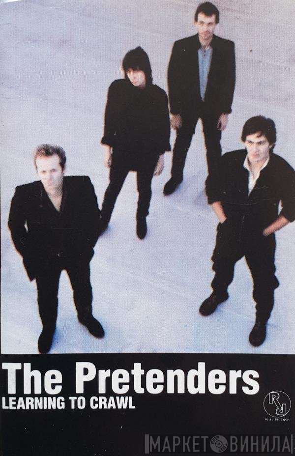 The Pretenders  - Learning To Crawl