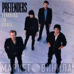 The Pretenders  - Learning To Crawl