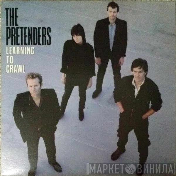The Pretenders  - Learning To Crawl