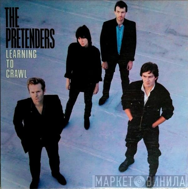 The Pretenders  - Learning To Crawl