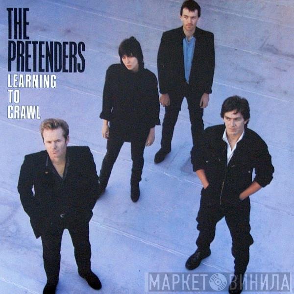 The Pretenders  - Learning To Crawl
