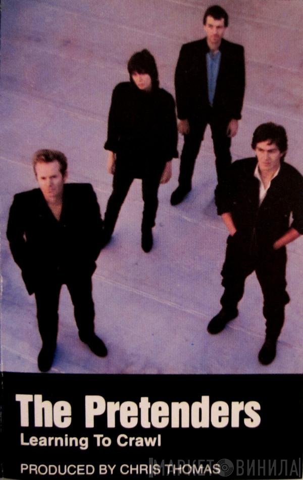 The Pretenders  - Learning To Crawl